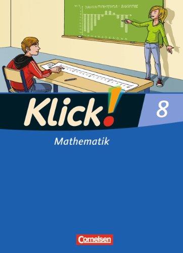 Klick! Mathematik - Mittel-/Oberstufe - Östliche und westliche Bundesländer: 8. Schuljahr - Schülerbuch