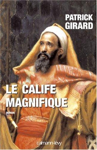 Le calife magnifique : 912-961