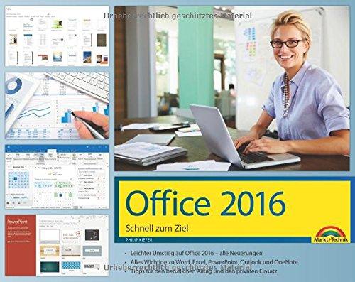 Office 2016 Schnell zum Ziel: Word, Excel, Outlook - Auf einen Blick alles erklärt