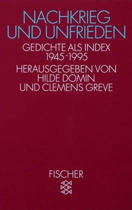 Nachkrieg und Unfrieden: Gedichte als Index<br /> 1945 - 1995: Gedichte als Index 1945-1995