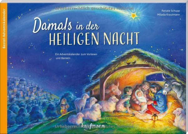 Damals in der Heiligen Nacht: Ein Adventskalender zum Vorlesen und Basteln