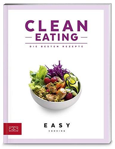 Clean Eating (Easy Kochbücher)