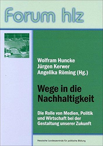 Wege in die Nachhaltigkeit: Die Rolle von Medien, Politik und Wirtschaft bei der Gestaltung unserer Zukunft