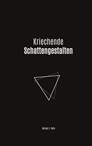 Kriechende Schattengestalten