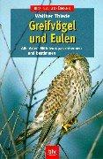 Greifvögel und Eulen. Alle Arten Mitteleuropas erkennen und bestimmen