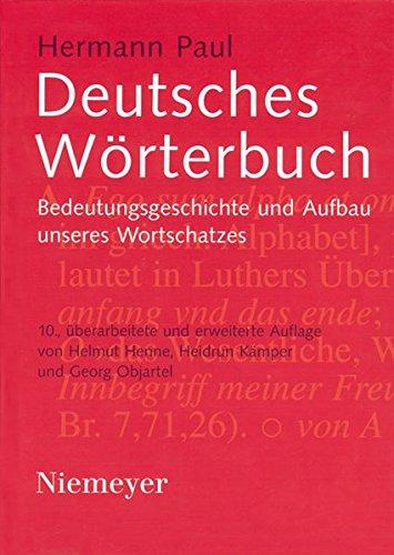 Deutsches Wörterbuch: Bedeutungsgeschichte und Aufbau unseres Wortschatzes