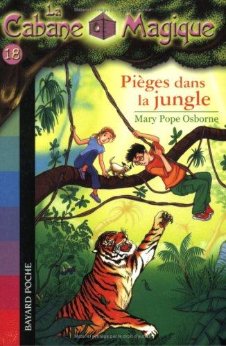 La cabane magique. Vol. 18. Piégés dans la jungle