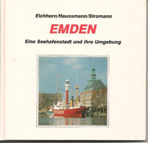 Emden: Eine Seehafenstadt und ihre Umgebung