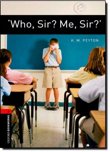 Who, Sir? Me, Sir?: Reader 8. Schuljahr, Stufe 2. Stage 3 (Bookworms)