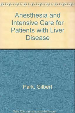 Anesthesia and Intensive Care for Patients With Liver Disease