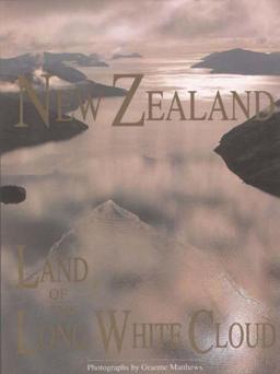 New Zealand, Land of the Long White Cloud