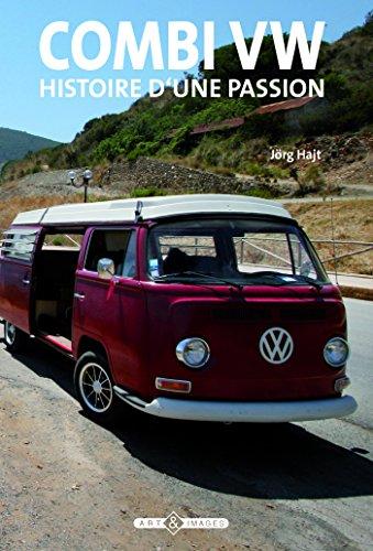 Combi VW : histoire d'une passion