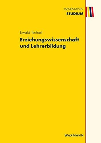 Erziehungswissenschaft und Lehrerbildung (Waxmann Studium)