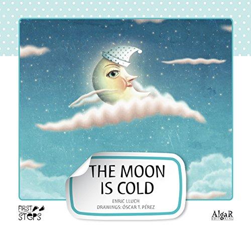 The Moon is Cold (First Steps, Band 3)