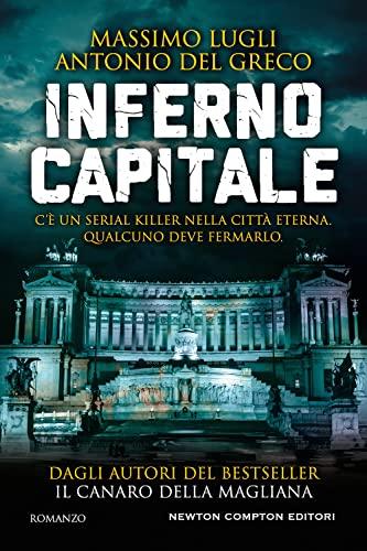 Inferno Capitale (Nuova narrativa Newton, Band 1071)