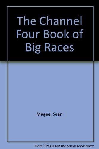 The Channel Four Book Of Big Races