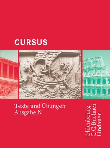 Cursus N: Cursus - Ausgabe N. Texte und Übungen: Einbändiges Unterrichtswerk für Latein in Nordrhein-Westfalen