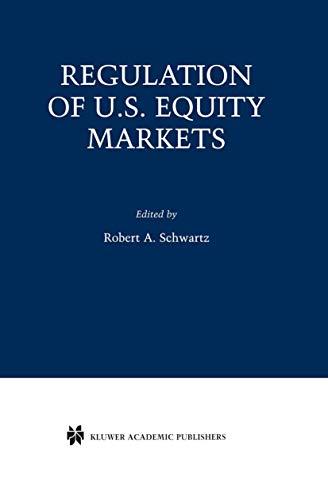 Regulation of U.S. Equity Markets (Zicklin School of Business Financial Markets Series)