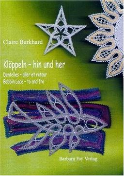 Klöppeln - hin und her / Dentelles - aller et retour / Bobbin Lace - to and fro