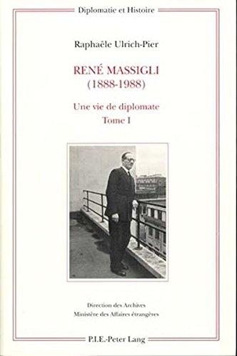 René Massigli (1888-1988) : une vie de diplomate