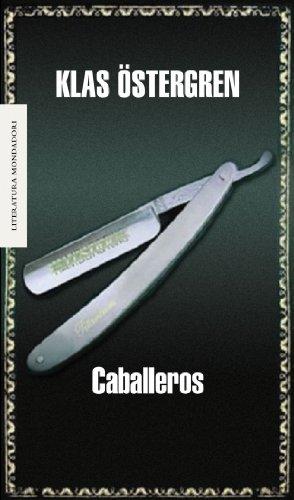 Caballeros (LITERATURA MONDADORI, Band 101101)