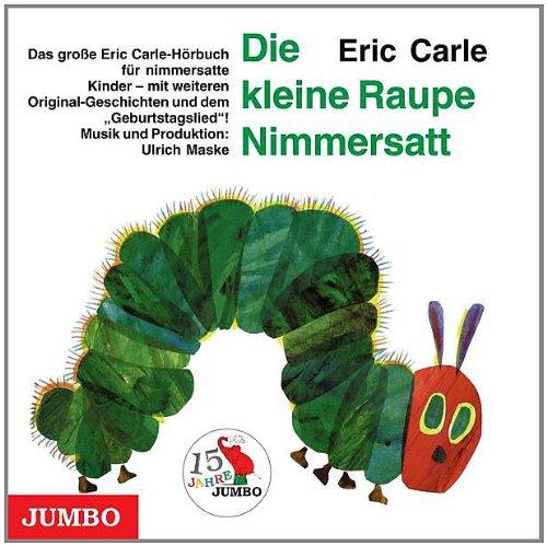 Die Kleine Raupe Nimmersatt Jubiläumsausgabe