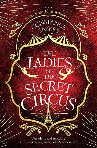 The Ladies of the Secret Circus: enter a world of wonder with this spellbinding novel