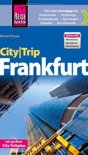 Reise Know-How CityTrip Frankfurt: Reiseführer mit Faltplan