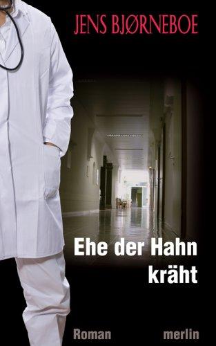 Ehe der Hahn kräht