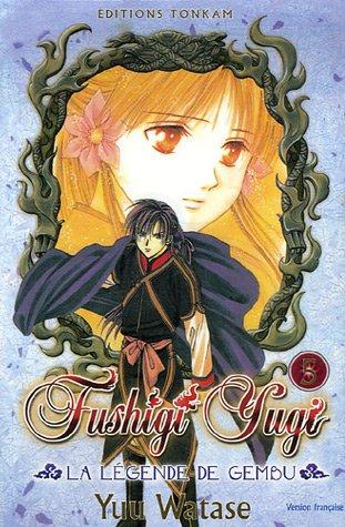 Fushigi Yugi : la légende de Gembu. Vol. 5