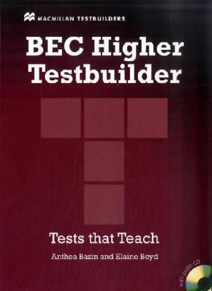 BEC Higher Testbuilder: Tests that Teach / Student's Book with Audio-CD