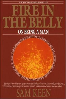 Fire in the Belly: On Being a Man