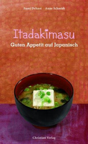 Itadakimasu. Guten Appetit auf Japanisch