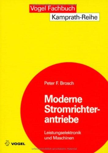 Moderne Stromrichterantriebe