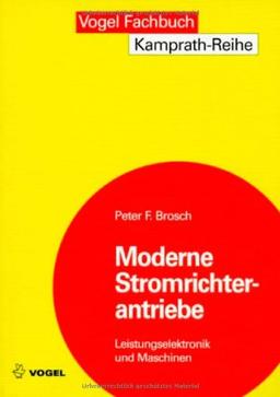 Moderne Stromrichterantriebe