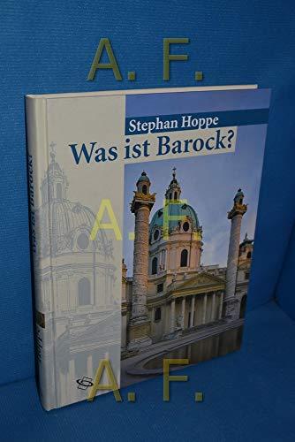 Was ist Barock? : Architektur und Städtebau Europas 1580 - 1770.