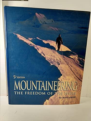 Mountaineering: The Freedom of the Hills