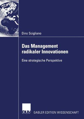 Das Management Radikaler Innovationen: Eine Strategische Perspektive