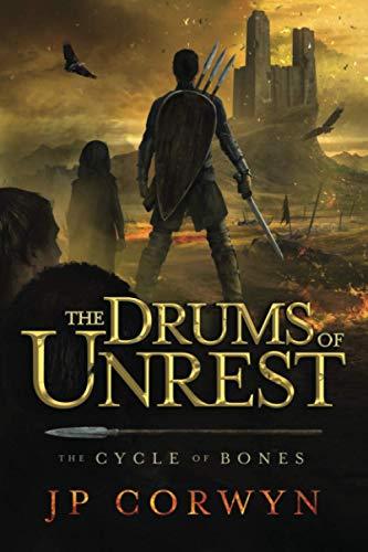 The Drums of Unrest (The Cycle of Bones)