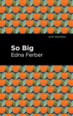 So Big (Mint Editions―Jewish Writers: Stories, History and Tradition)