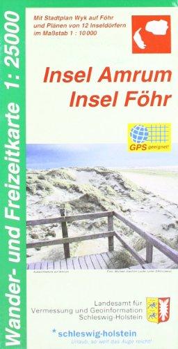 LVA SH 25 000 Wanderkarte  Insel Amrum - Insel Föhr: Mit Stadtplan Wyk auf Föhr und Plänen von 12 Inseldörfern im Maßstab 1:10 000, GPS-geeignet