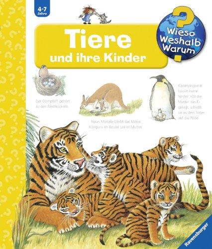 Wieso? Weshalb? Warum? 33: Tiere und ihre Kinder