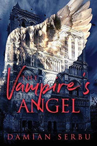 The Vampire's Angel (Realm of the Vampire Council, Band 1)