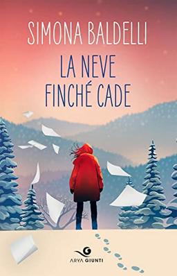 La neve finché cade (Arya)