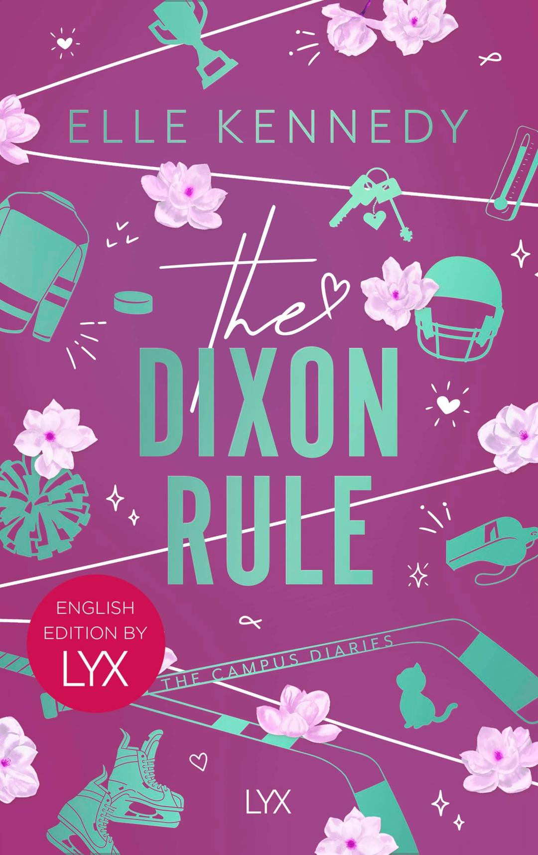 The Dixon Rule: English Edition by LYX (Campus Diaries, Band 2)