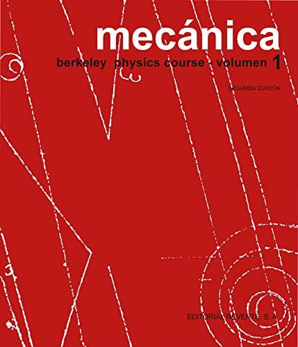 Mecanica - Tomo 1 (Spanish Edition) (Curso de física de Berkeley, Band 1)