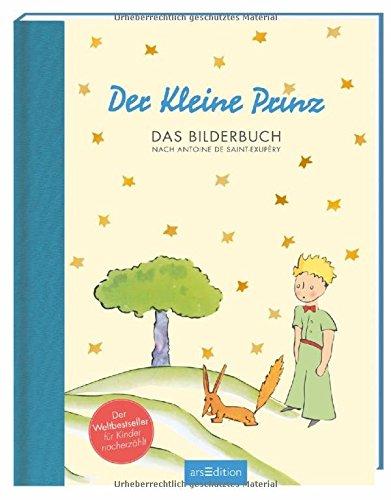 Der Kleine Prinz - Das Bilderbuch