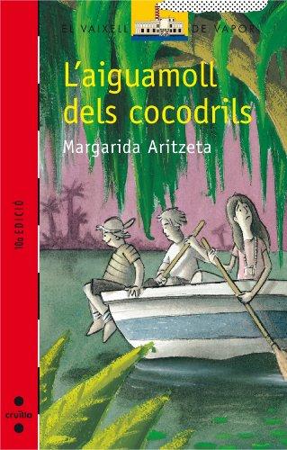 AIGUAMOLL DELS COCODRILS, L' (El Barco de Vapor Roja, Band 93)