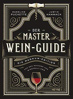 Der Master-Wein-Guide: Die Magnum-Edition - Von den Machern von winefolly.com