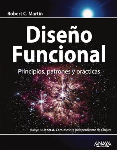 Diseño funcional. Principios, patrones y prácticas (TÍTULOS ESPECIALES)